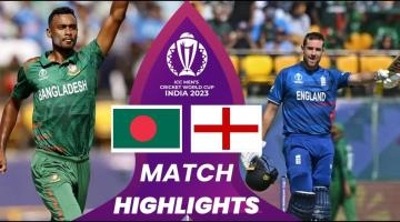 England Vs Bangladesh World Cup Match Highlights | 10 October 2023 highlights