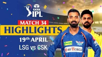Lucknow Super Giants v Chennai Super Kings Full Match Highlights | 19 April 2024